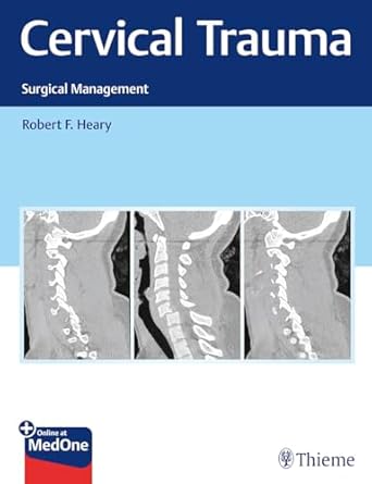 Cervical Trauma : Surgical Management 1st Ed.