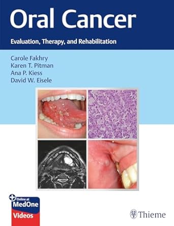 Oral Cancer : Evaluation, Therapy, and Rehabilitation 1st Ed.