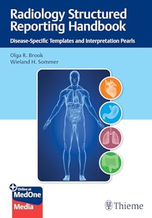 Radiology Structured Reporting Handbook 1st Ed.