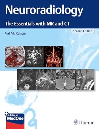 Neuroradiology : The Essentials with MR and CT 2nd Ed.