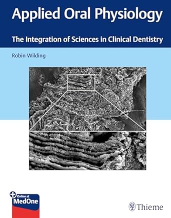 Applied Oral Physiology : The Integration of Sciences in Clinical Dentistry