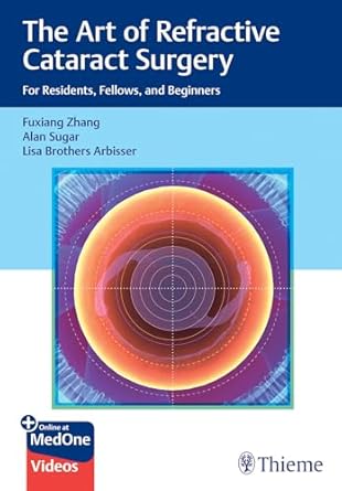 The Art of Refractive Cataract Surgery