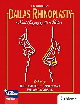 Dallas Rhinoplasty : Nasal Surgery by the Masters 4th Edition