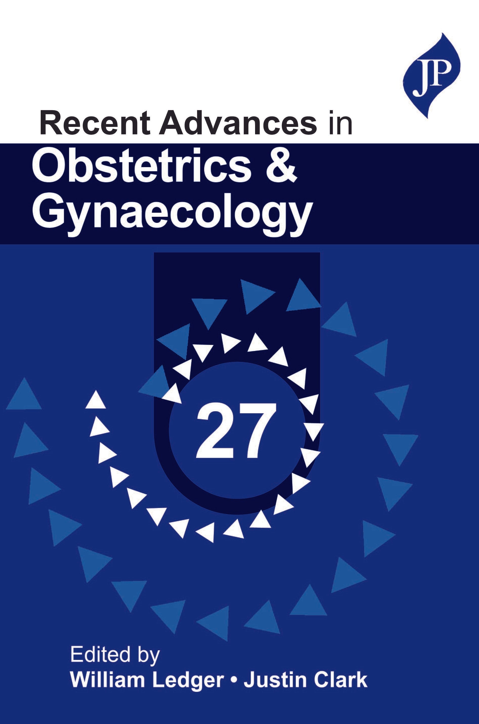 RECENT ADVANCES IN OBSTETRICS & GYNAECOLOGY 27