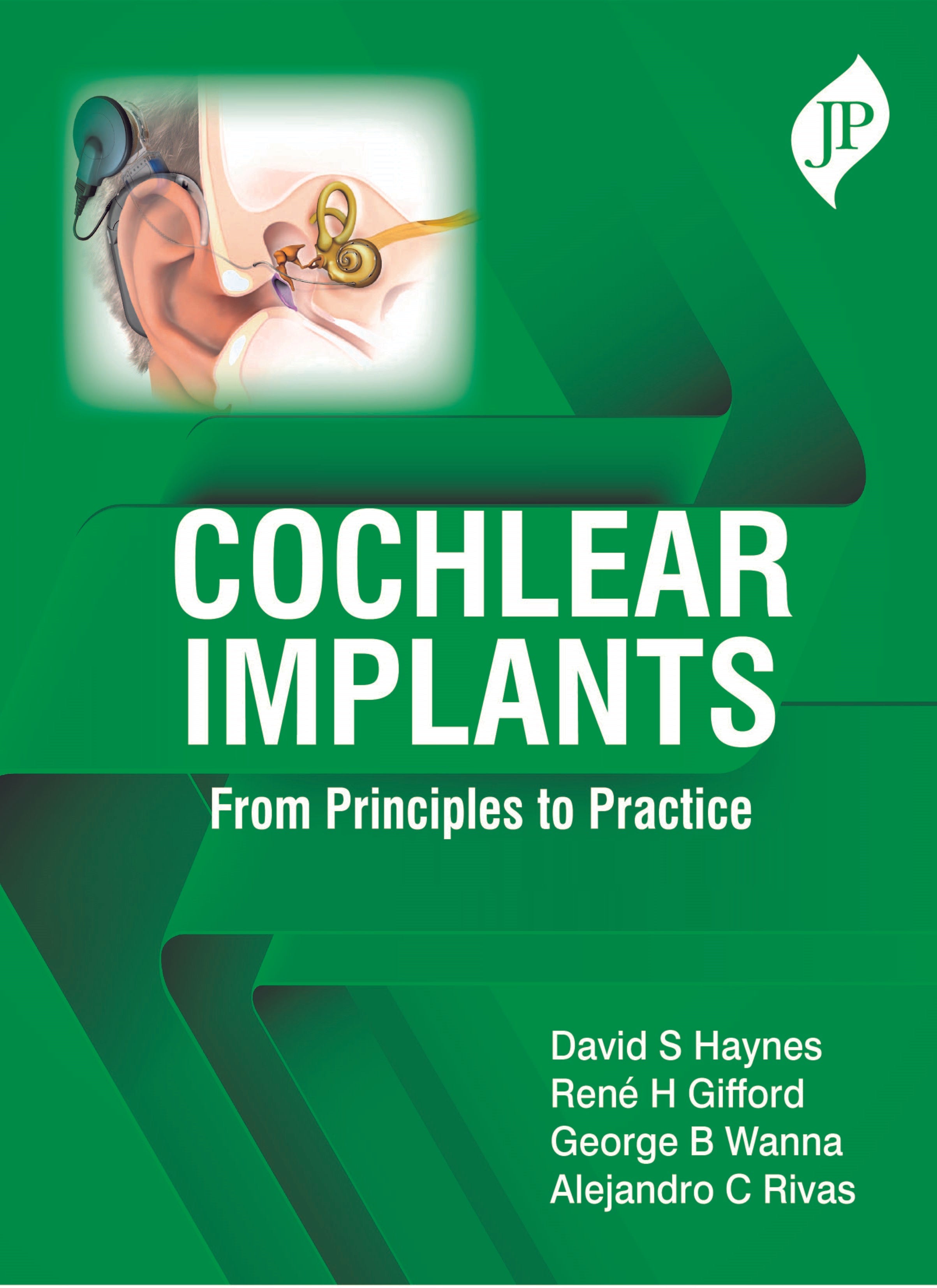 COCHLEAR IMPLANTS: FROM PRINCIPLES TO PRACTICE