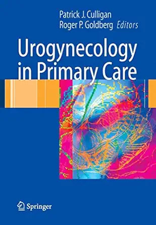 UROGYNECOLOGY IN PRIMARY CARE