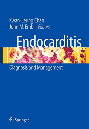 ENDOCARDITIS: DIAGNOSIS AND MANAGEMENT