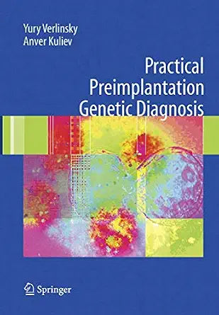 PRACTICAL PREIMPLANTATION GENETIC DIAGNOSIS