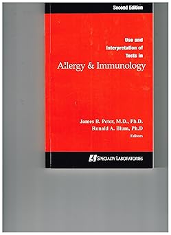 ALLERGY & IMMUNOLOGY USE & INTERPRETATION OF TESTS