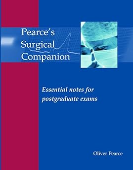 PEARCES SURGICAL COMPANION : ESSENTIAL NOTES FOR