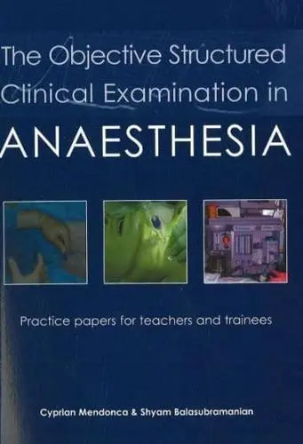 THE OBJECTIVE STRUCTURED CLINICAL EXAMINATION IN A