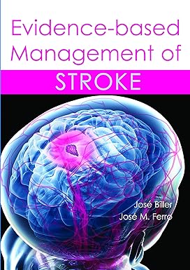 EVIDENCE-BASED MANAGEMENT OF STROKE