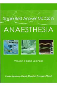 SINGLE BEST ANSWER MCQS IN ANAESTHESIA VOL.2 BASIC