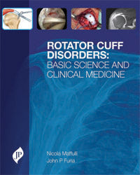 ROTATOR CUFF DISORDERS :BASIC SCIENCE AND CLINICAL MEDICINE