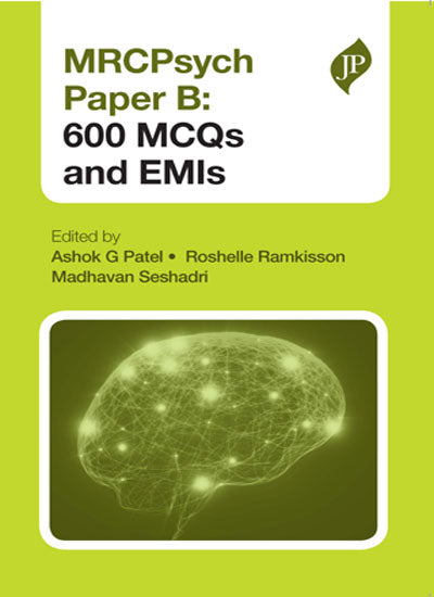 MRCPSYCH PAPER B: 600 MCQS AND EMIS