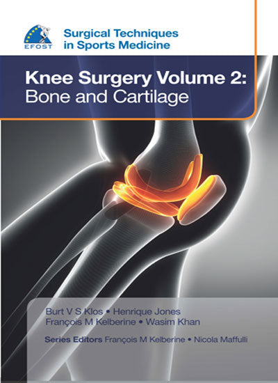 SURGICAL TECHNIQUES IN SPORTS MEDICINE KNEE SURGERY VOLUME 2 :BONE AND CARTILAGE