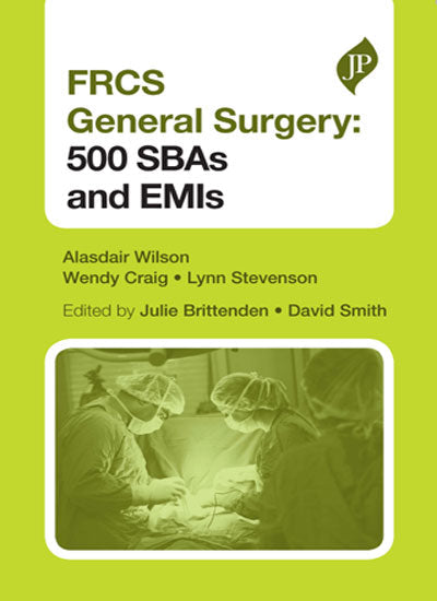 FRCS GENERAL SURGERY SECTION 1: 500 SBAS AND EMIS