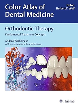 Color Atlas of Dental Medicine Orthodontic Therapy 1st Edition