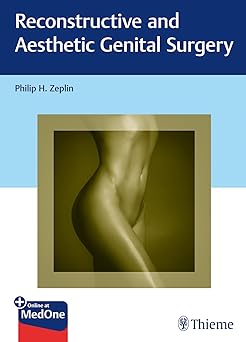 Reconstructive and Aesthetic Genital Surgery 1st Ed.