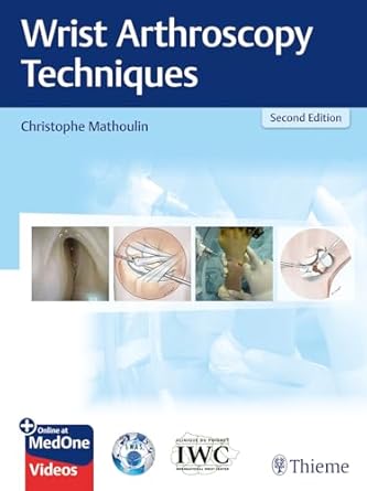 Wrist Arthroscopy Techniques 2nd Ed.