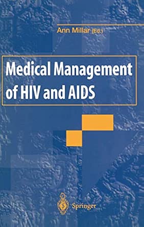 MEDICAL MANAGEMENT OF HIV AND AIDS