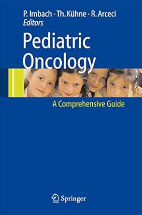 PEDIATRIC ONCOLOGY A COMPREHENSIVE GUIDE