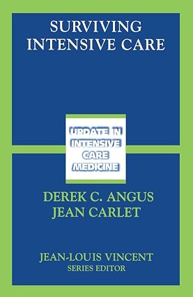 SURVIVING INTENSIVE CARE: UPDATE IN INTENSIVE CARE