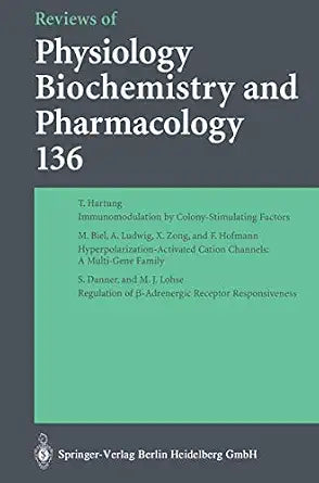 REVIEWS OF PHYSIOLOGY, BIOCHEMISTRY, AND PHARMACOL