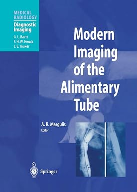 MODERN IMAGING OF THE ALIMENTARY TUBE