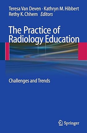 THE PRACTICE OF RADIOLOGY EDUCATION