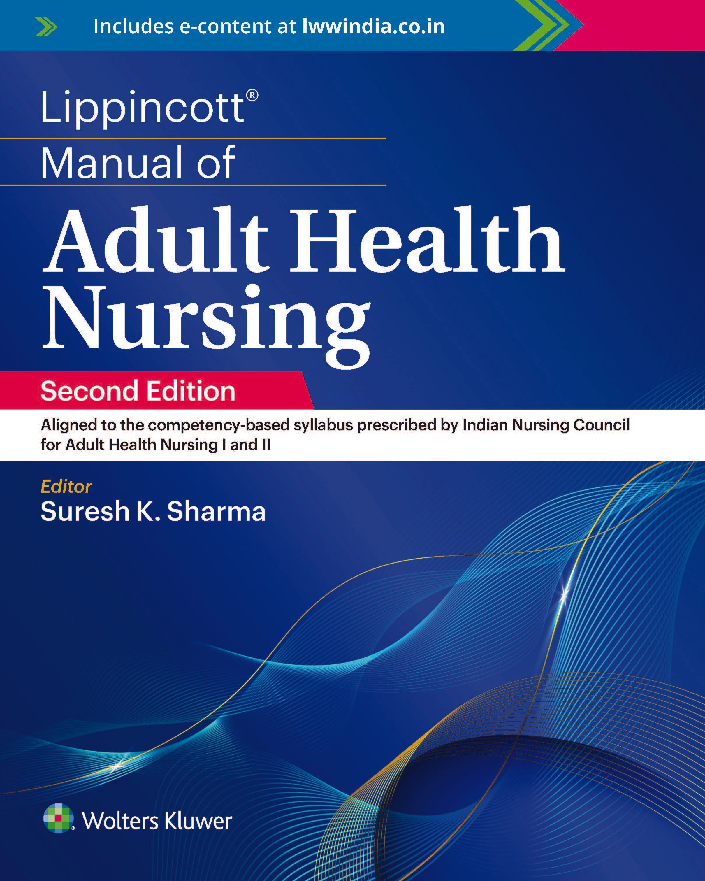 Lippincott Manual of Adult Health Nursing, 2ed