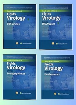 Fields Virology: Emerging Viruses, Fundamentals, DNA Viruses, RNA Viruses, (Vol 4 Set), 7ed