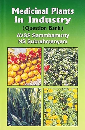 Medicinal Plants in Industry : Question Bank (PB)