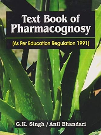 Textbook of Pharmacognosy (As per Education Regulation 1991)