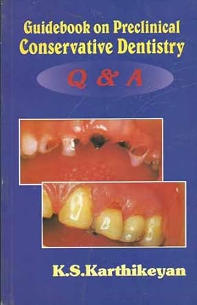 Guidebook on Preclinical Conservative Dentistry Q & A (PB)
