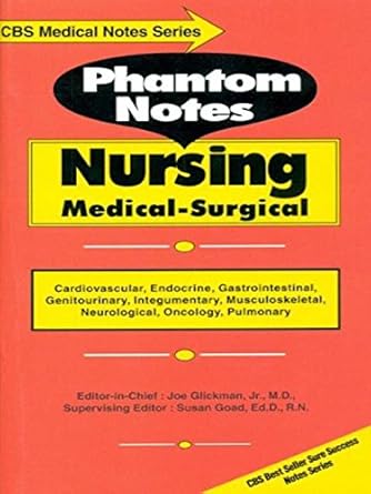 Phantom Notes: Nursing Medical-Surgical  (CBS Medical Notes Series)
