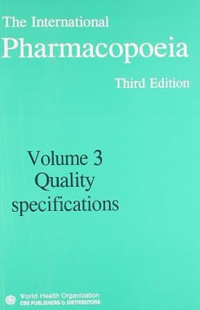 International Pharmacopeia, 3e Vol. III