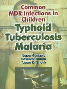 Common MDR Infections in Children Typhoid Tuberculosis Malaria