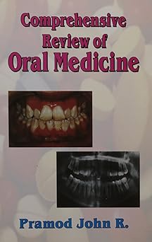 Comprehensive Review of Oral Medicine