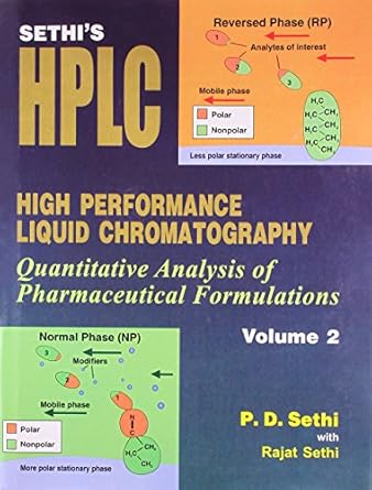 Sethi's HPLC: High Performance Liquid Chromatography: Quantitative Analysis of Pharmaceutical Formulations, Vol. 2