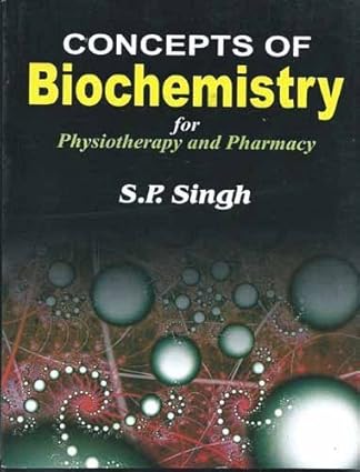 Concepts of Biochemistry (for Physiotherapy and Pharmacy)