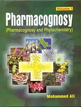 Pharmacognosy (Pharmacognosy and Phytochemistry) Vol. 1 (PB)