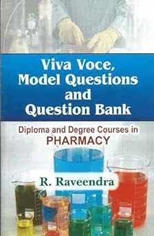 Viva Voce, Model Questions & Question Bank: Diploma & Degree Courses in Pharmacy (PB)