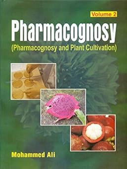 Pharmacognosy (Pharmacognosy and Plant Cultivation) Vol. 2 (PB)