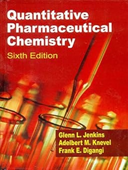 Quantitative Pharmaceutical Chemistry, 6e (PB)