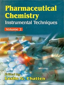 Pharmaceutical Chemistry: Instrumental Techniques, Vol. 2 (HB)