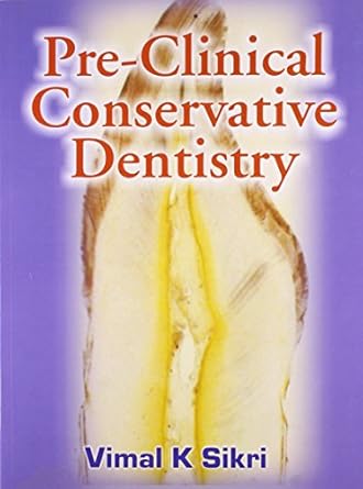 O.E.PRE-CLINICAL CONSERVATIVE DENTISTRY