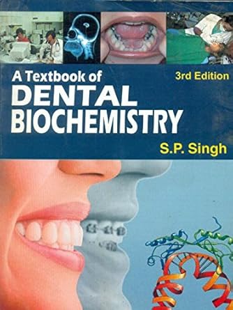 A Textbook of Dental Biochemistry, 3e