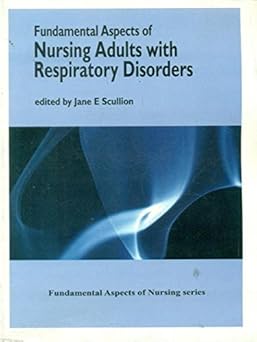 Fundamental Aspects of Nursing Adults with Respiratory Disorders