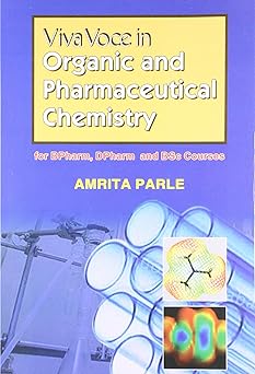 Viva Voce in Organic and Pharmaceutical Chemistry for Bpharm, Dpharm & BSc Courses (PB)